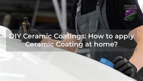 Diy Ceramic Coatings How To Apply Ceramic Coating At Home Detailing