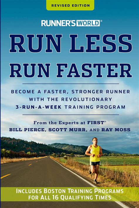 Runner's World Run Less, Run Faster: Become a Faster, Stronger Runner