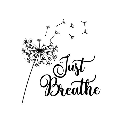 Just Breathe Svg Instant Download Transparent Png Silhouette Cut File