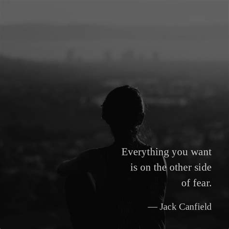 Everything You Want Is On The Other Side Of Fear Jack Canfield Jack