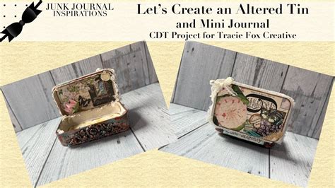 Let S Make An Altered Tin Mini Journal Cdt Project For