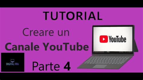 Come Creare Un Canale YouTube Parte 4 YouTube