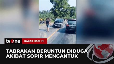 Diduga Sopir Mengantuk Minibus Tabrak Dua Mobil Kabar Hari Ini TvOne