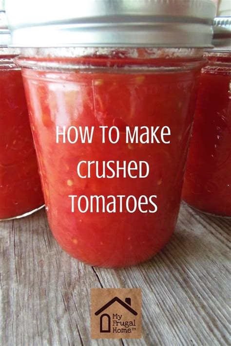 How To Make Crushed Tomatoes Recipe Crushed Tomatoes Homemade Tomato Juice Canning Recipes