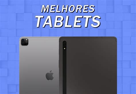 Os Melhores Tablets Em Teortech