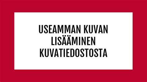 Speaking Dynamically Pro Useamman Kuvan Lis Minen Kuvatiedostosta