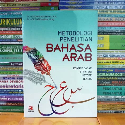 Jual Buku Metodologi Penelitian Bahasa Arab Konsep Dasar Strategi