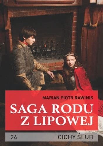 Saga Rodu Z Lipowej Tom Piotr Rawinis Marian Ksi Ka W