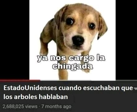 Ya Nos Cargo La Chingada Meme Subido Por Wasamemecorp Memedroid