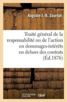 Trait G N Ral De La Responsabilit Ou De L Action En Dommages Int R Ts