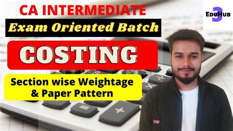 02 Section Wise Weightage And Paper Pattern Ca Inter Costing Cost