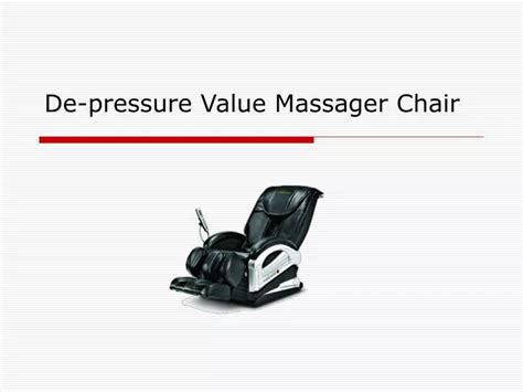 Ppt De Pressure Value Massager Chair Powerpoint Presentation Free Download Id5855957