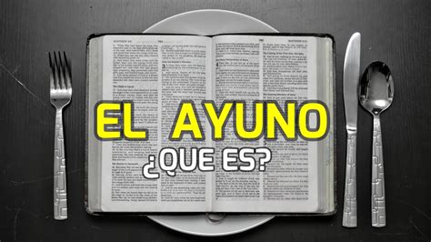 El AYUNO QUE ES Qué dice la BIBLIA del AYUNO YouTube