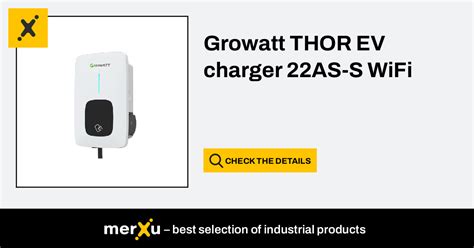 Growatt THOR EV Charger 22AS S WiFi MerXu Negotiate Prices