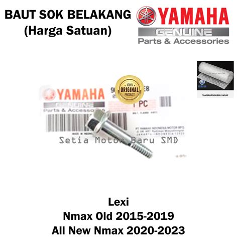 Baut Sok Belakang Lexi Atas All New Nmax N Max Old Bawah Asli Yamaha