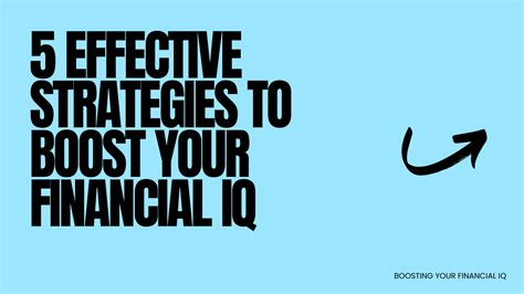 Effective Strategies To Boost Your Financial Iq