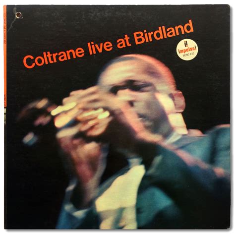 Vinyl Spotlight: John Coltrane, Coltrane Live at Birdland (Impulse 50 ...