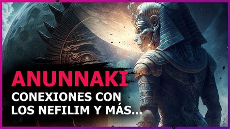 Anunnaki Conexiones Con Los Netflix Y Mas