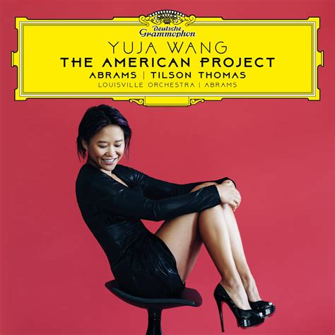 The American Project By Yuja Wang Michael Tilson Thomas The