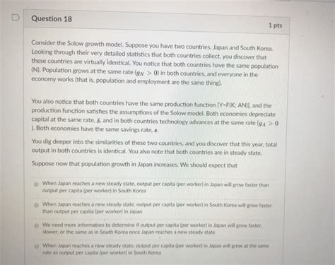 Solved DQuestion 17 1 Pts Consider The Solow Growth Model Chegg