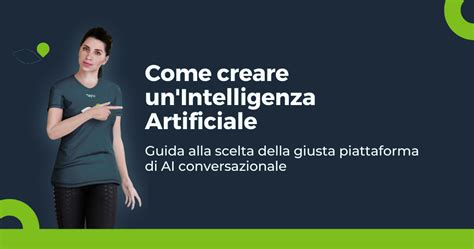 Scopri Come Creare Un Intelligenza Artificiale