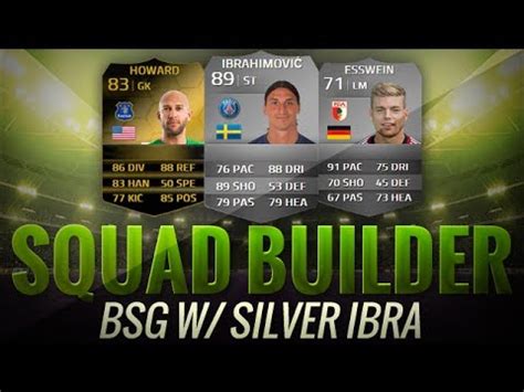 FUT 14 SQUAD BUILDER AMAZING BSG HYBRID W SILVER IBRAHIMOVIC YouTube