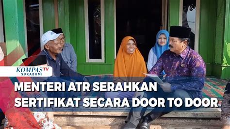 Menteri ATR Serahkan Sertifikat Secara Door To Door YouTube