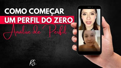 Análise De Perfil Como Começar Um Perfil Do Zero Youtube