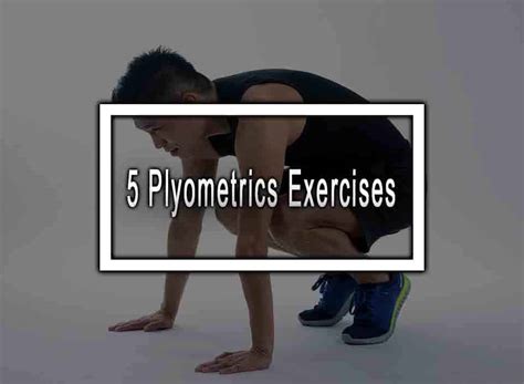 5 Plyometrics Exercises