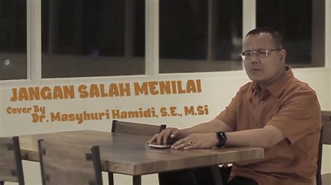 Jangan Salah Menilai Tagor Pangaribuan Cover By Dr Masyhuri Hamidi