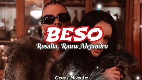 Beso Rosalia Rauw Alejandro Lyrics Letra Youtube Music