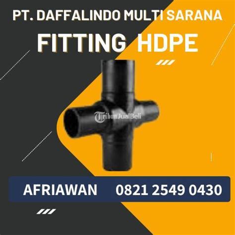 Fitting HDPE Cross Tee Injection SDR 11 PN 16 DN 250 Di Jakarta Timur