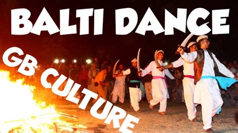 Balti Cultural Dance With Shina Song Shigar Valley Youtube