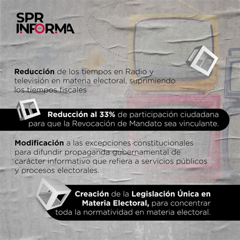 SPR Informa Conoces Las Propuestas De La Reforma Constitucional En