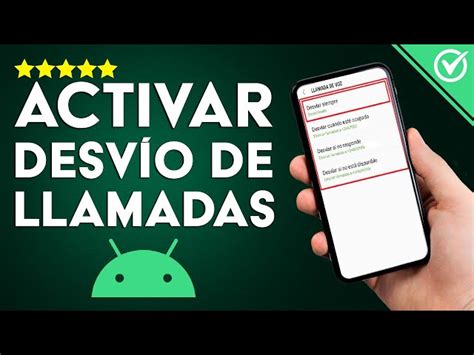 Cómo Configurar El Desvío De Llamadas En Android