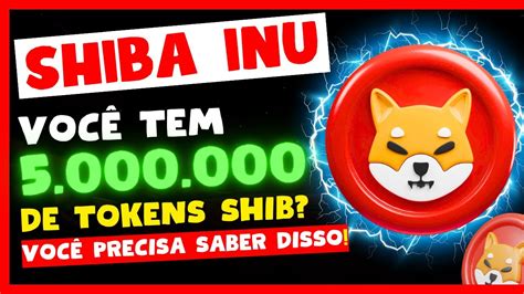 Se Voc Tem De Tokens Shiba Voc Precisa Ver Isso