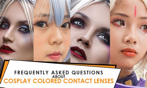 Frequently Asked Questions About Cosplay Colored Contacts