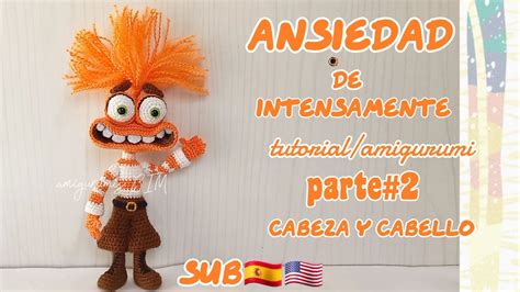 ANSIEDAD De Intensamente PARTE 2 2 Amigurumi Facil SUB YouTube