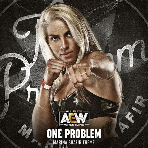 One Problem Marina Shafir Theme Single By All Elite Wrestling Spotify