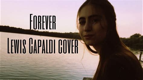 Forever Lewis Capaldi Cover Lyric Video Youtube