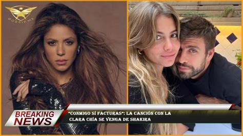 Conmigo sí facturas la canción con la Clara Chía se venga de Shakira