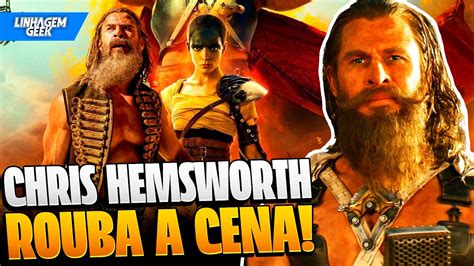 Show De Chris Hemsworth Furiosa A Mad Max Saga Cr Tica Youtube