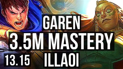 GAREN Vs ILLAOI TOP 3 5M Mastery 7 1 2 600 Games Dominating