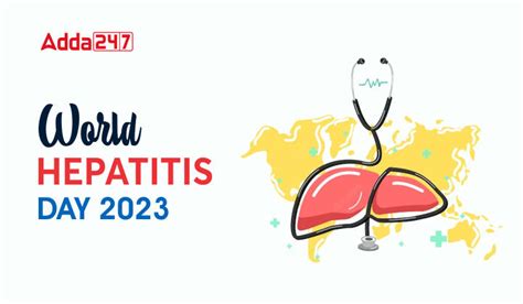 World Hepatitis Day 2023 Date Theme History