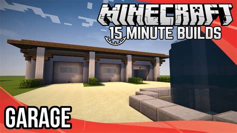 Minecraft Minute Builds Garage Youtube