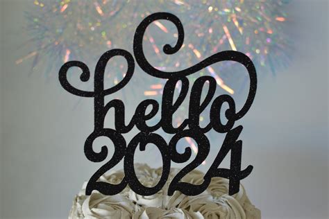 2024 Cake Topper Hello 2024 Cake Topper New Years Eve Pick NYE 2024