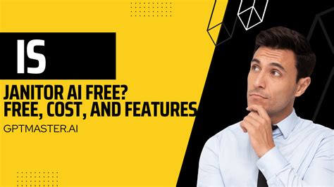 Is Janitor AI Free? Free, Cost, and Features - GPT Master.AI
