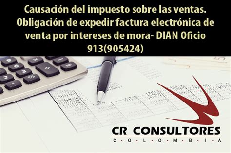 Causación del impuesto sobre las ventas Obligación de expedir factura