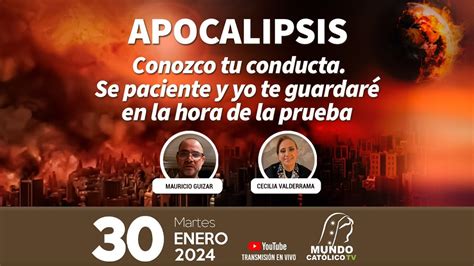 Apocalipsis Conozco tu conducta Se paciente y yo te guardaré en la