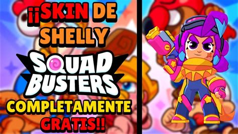 Nueva Skin De Shelly Completamente Gratis Squadbusters Youtube